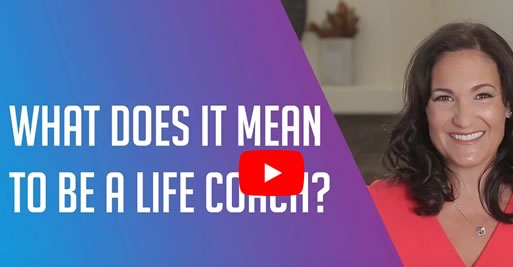 what-does-it-mean-to-be-a-life-coach