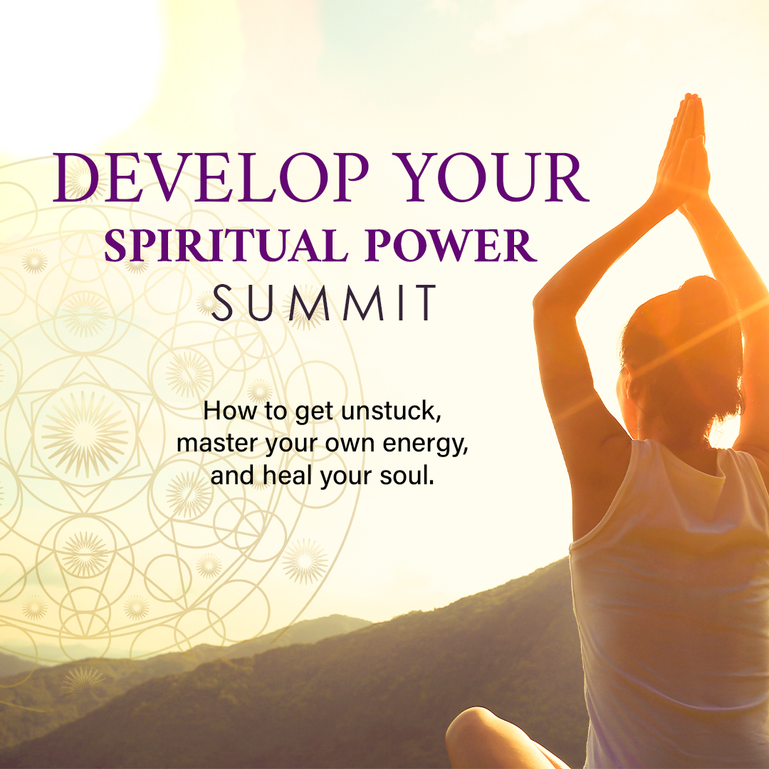 Develop Your Spiritual Power Summit