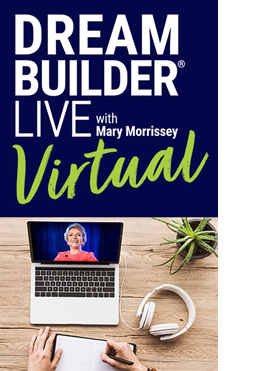 Dream Builder Live with Mary Morrisey